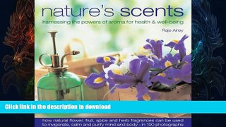 READ  Nature s Scents: Harnessing the Powers of Aroma for Health   Wel: How natural flower, herb,