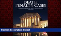 Read books  Death Penalty Cases, Third Edition: Leading U.S. Supreme Court Cases on Capital