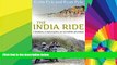 Must Have  The India Ride:Two Brothers, Two Motorcycles, One Incredible Adventure  Buy Now