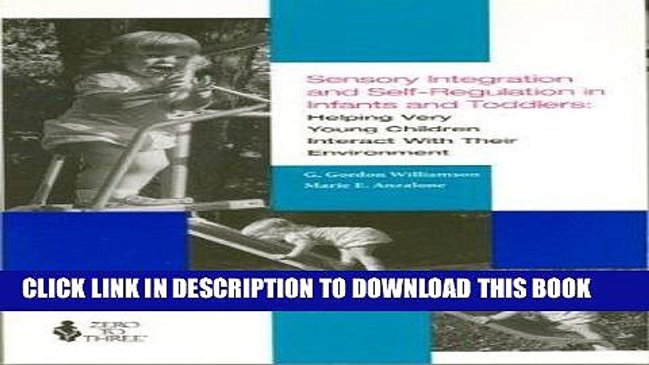 [PDF] Sensory Integration and Self-Regulation in Infants and Toddlers: Helping Very Young Children