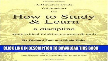 [PDF] The Thinker s Guide for Students on How to Study   Learn a Discipline: Using Critical