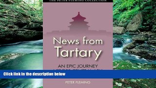 Best Buy Deals  News from Tartary: An Epic Journey Across Central Asia (Tauris Parke Paperbacks)