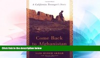 Ebook Best Deals  Come Back to Afghanistan: A California Teenager s Story  Buy Now