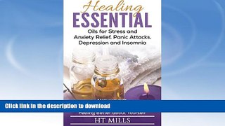 READ  Healing Essential Oils for Stress and Anxiety Relief, Panic Attacks, Depression and