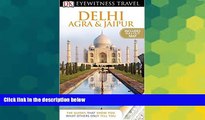 Ebook deals  DK Eyewitness Travel Guide: Delhi, Agra and Jaipur  Buy Now