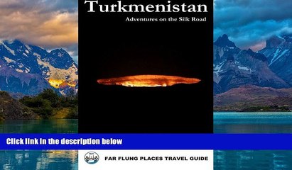 Best Buy Deals  Turkmenistan: Adventures on the Silk Road  Full Ebooks Best Seller