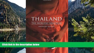 Best Deals Ebook  Thailand: The Worldly Kingdom  Most Wanted
