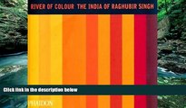 Best Buy Deals  River Of Colour: The India of Raghubir Singh  Full Ebooks Most Wanted