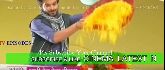 Bihan Ka Anokha Pyaar Thapki Pyaar Ki 11 November 2016 News