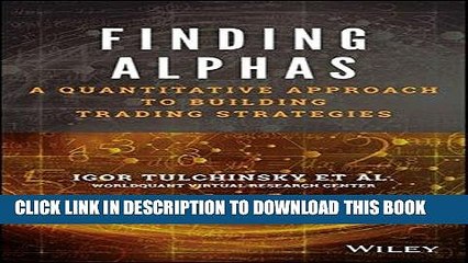 [PDF] Finding Alphas: A Quantitative Approach to Building Trading Strategies Full Collection