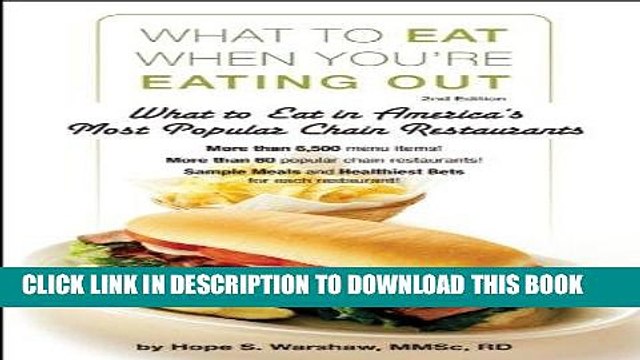 [PDF] What to Eat When You re Eating Out: What to Eat in America s Most Popular Chain Restaurants
