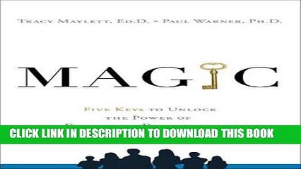 [PDF] MAGIC: Five Keys to Unlock the Power of Employee Engagement Full Collection