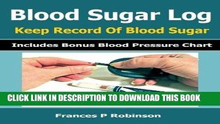 [PDF] Blood Sugar Log: Keep Record of Blood Sugar Full Collection
