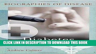 [PDF] Diabetes (Biographies of Disease) Popular Collection