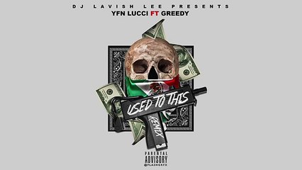 YFN Lucci x Greedy “Used To This (Remix)“ (WSHH Exclusive - Official Audio)