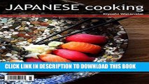 [FREE] EBOOK Japanese Cooking: Simple Easy and Tasty Authentic Japanese Recipes For Beginners