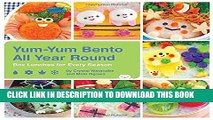[FREE] EBOOK Yum-Yum Bento All Year Round: Box Lunches for Every Season ONLINE COLLECTION