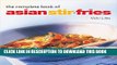 [READ] EBOOK Complete Book of Asian Stir-Fries: [Asian Cookbook, Techniques, 100 Recipes] BEST