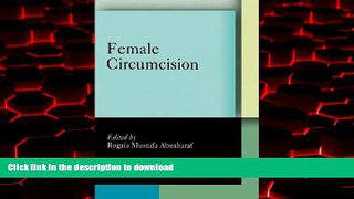 liberty books  Female Circumcision: Multicultural Perspectives (Pennsylvania Studies in Human