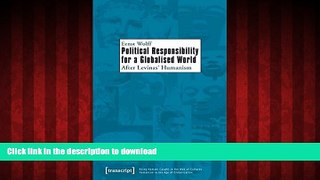 liberty book  Political Responsibility for a Globalised World: After Levinas  Humanism (Being
