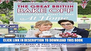 [FREE] EBOOK Great British Bake Off - Perfect Cakes   Bakes To Make At Home: Official tie-in to