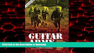 Best book  Guitar Army: Rock and Revolution with The MC5 and the White Panther Party online for