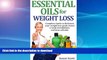 READ  Essential Oils for Weight Loss: Complete Guide to Kick Start your weight loss goals, boost