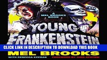 [FREE] EBOOK Young Frankenstein: A Mel Brooks Book: The Story of the Making of the Film ONLINE