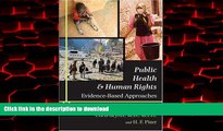 Read books  Public Health and Human Rights: Evidence-Based Approaches (Director s Circle Book)