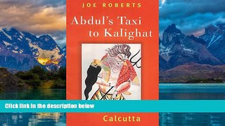 Best Buy Deals  Abdul s Taxi to Kalighat: A Celebration of Calcutta  Best Seller Books Best Seller