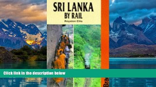 Best Buy Deals  Sri Lanka by Rail (Bradt Rail Guides)  Full Ebooks Best Seller