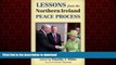 Best book  Lessons from the Northern Ireland Peace Process (History of Ireland and the Irish