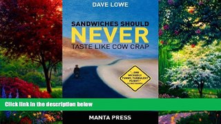 Best Buy Deals  Sandwiches Should NEVER Taste Like Cow Crap  Full Ebooks Most Wanted