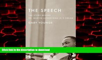 Read books  The Speech: The Story Behind Dr. Martin Luther King Jr. s Dream (Updated Paperback