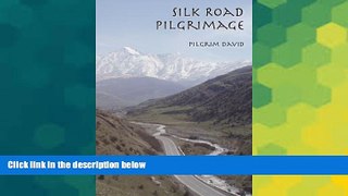 Ebook deals  Silk Road Pilgrimage  Most Wanted
