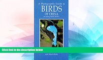 Must Have  A Photographic Guide to Birds of China Including Hong Kong (Photographic Guides)  Buy Now