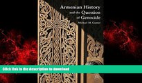 Read books  Armenian History and the Question of Genocide online pdf