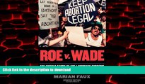 Buy books  Roe v. Wade: The Untold Story of the Landmark Supreme Court Decision that Made Abortion