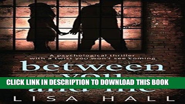 Read Now Between You and Me: The bestselling psychological thriller with a twist you won t see