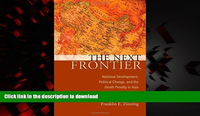 Buy book  The Next Frontier: National Development, Political Change, and the Death Penalty in Asia