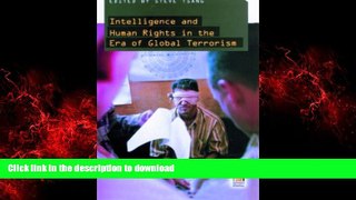 Read books  Intelligence and Human Rights in the Era of Global Terrorism (Praeger Security