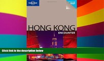 Must Have  Lonely Planet Hong Kong Encounter  Buy Now