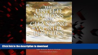 Best books  The United Nations and Changing World Politics online for ipad