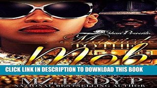 Read Now Married to the Mob: A Black Mafia Love Affair Download Online