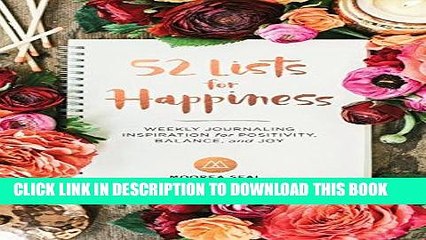 [PDF] 52 Lists for Happiness: Weekly Journaling Inspiration for Positivity, Balance, and Joy