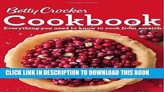 Best Seller Betty Crocker Cookbook, 12th Edition: Everything You Need to Know to Cook from Scratch