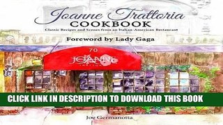 Best Seller Joanne Trattoria Cookbook: Classic Recipes and Scenes from an Italian-American