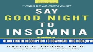 [PDF] Say Good Night to Insomnia: The Six-Week, Drug-Free Program Developed At Harvard Medical