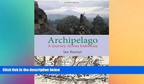 Ebook Best Deals  Archipelago: A Journey Across Indonesia  Most Wanted