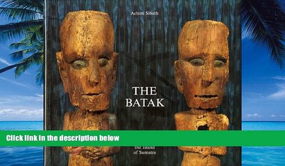 Best Buy Deals  The Batak: Peoples of the Island of Sumatra (Living With Ancestors)  Full Ebooks